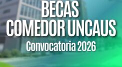 UNCAUS anuncia la apertura de inscripciones para becas de su comedor universitario